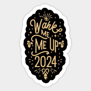 Wake Me Up 2024 Sticker